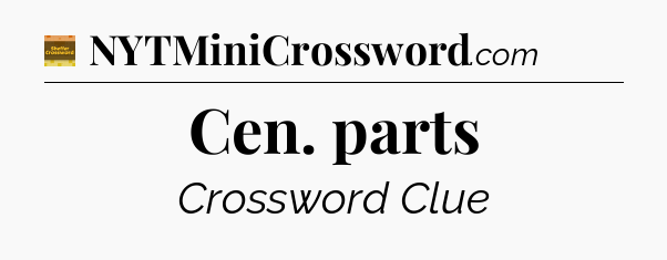 Cen. parts - Eugene Sheffer Crossword