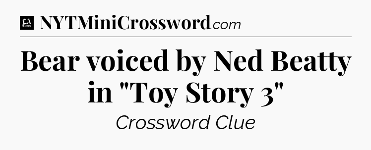 Bear voiced by Ned Beatty in 