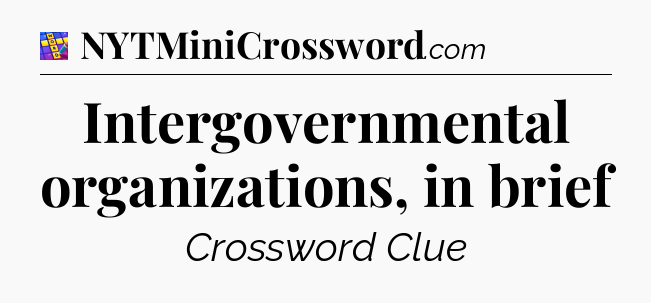 Intergovernmental organizations, in brief Codycross