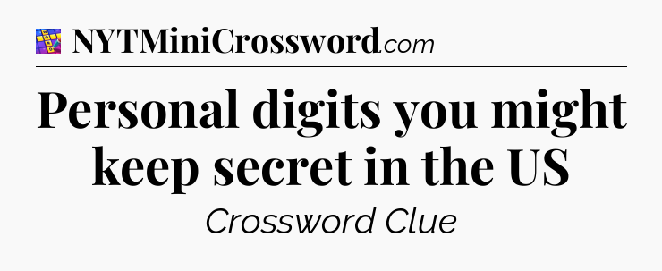 Personal digits you might keep secret in the US Codycross