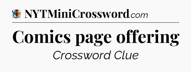Comics page offering Crossword Clue