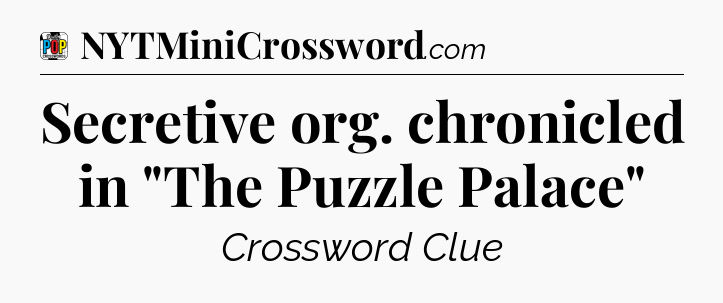 Secretive org. chronicled in 