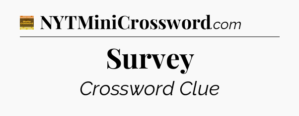Survey crossword clue Eugene Sheffer