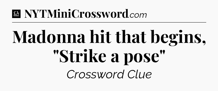 Madonna hit that begins, 