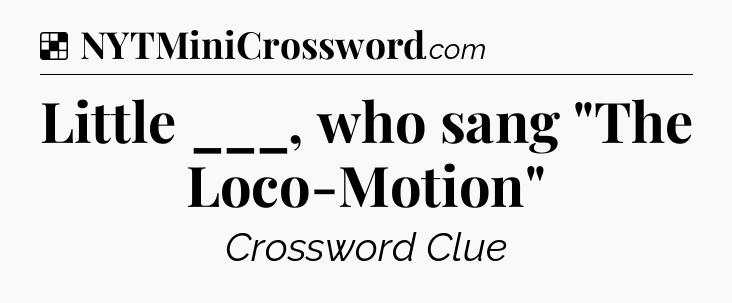 Solution: Little ___, who sang 