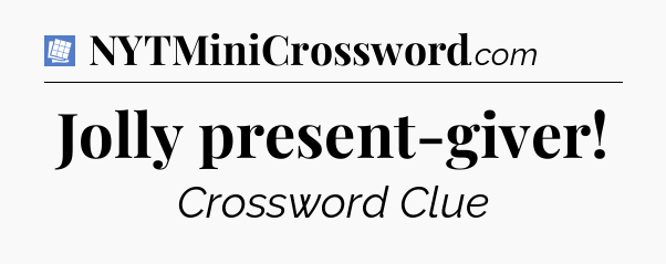 Jolly present-giver Puzzle Page Crossword Clue