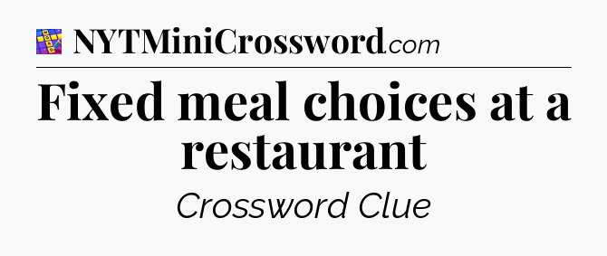Fixed meal choices at a restaurant Codycross
