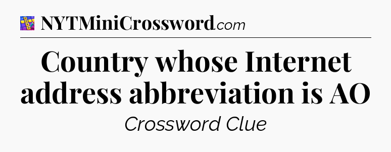 Country whose Internet address abbreviation is AO Codycross