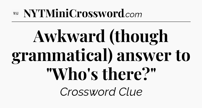 Awkward (though grammatical) answer to 