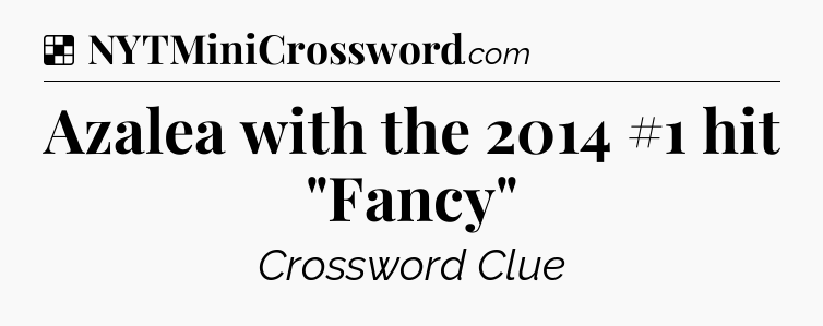 Solution: Azalea with the 2014 #1 hit 