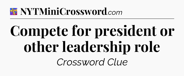 Compete for president or other leadership role Codycross