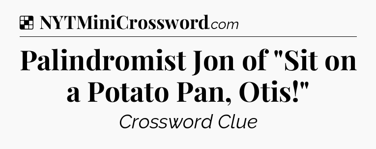 Solution: Palindromist Jon of 