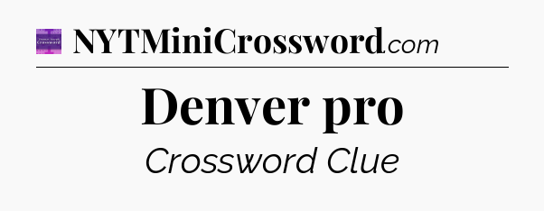 Denver pro - Thomas Joseph Crossword