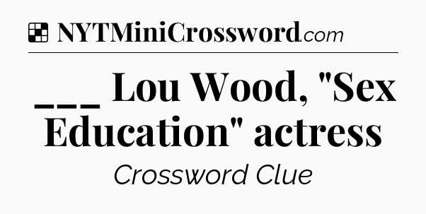 Solution: ___ Lou Wood, 