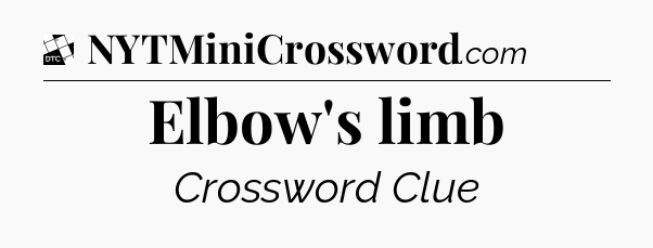 Elbow's limb - Daily Themed Mini Crossword