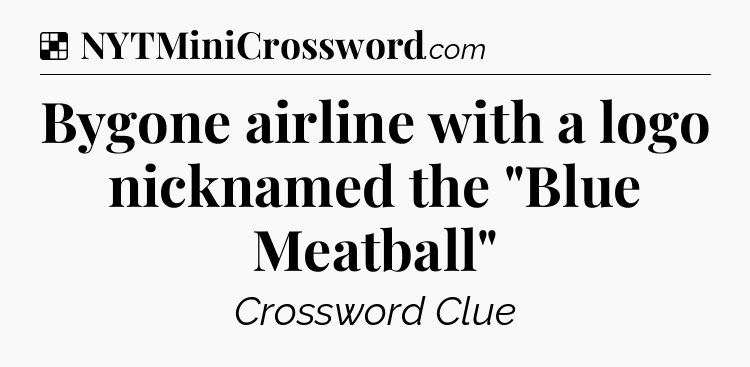 Solution: Bygone airline with a logo nicknamed the 