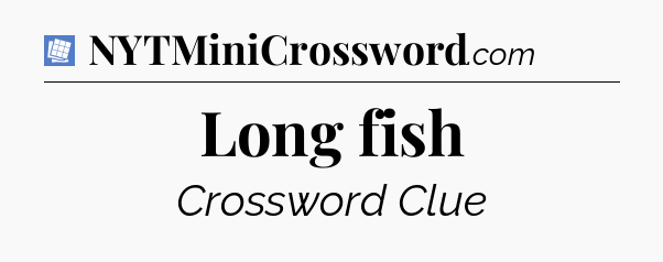 Long fish Puzzle Page Crossword Clue