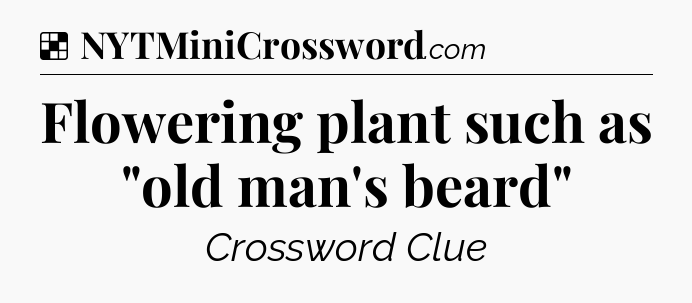 Solution: Flowering plant such as 