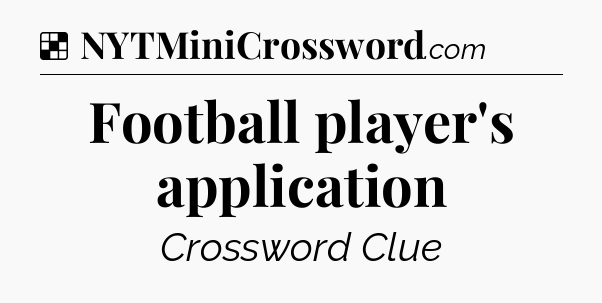 Solution: Football player's application - NYT Crossword