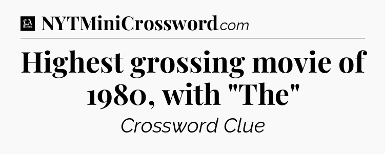 Highest grossing movie of 1980, with 