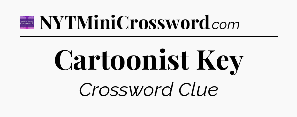 Cartoonist Key - Thomas Joseph Crossword