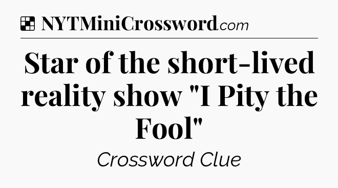 Solution: Star of the short-lived reality show 