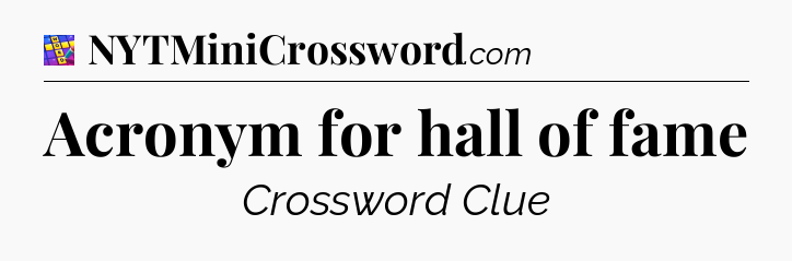 Acronym for hall of fame Codycross