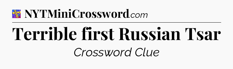 Terrible first Russian Tsar Codycross