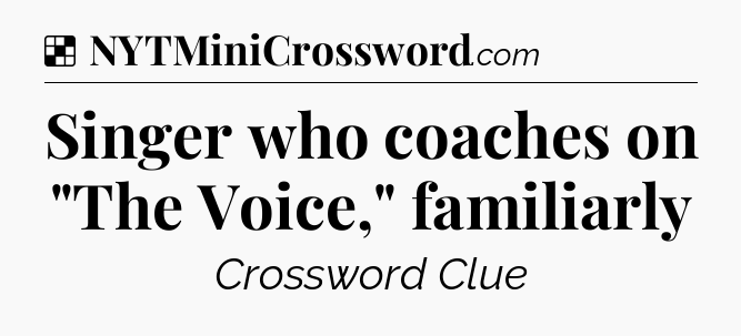 Solution: Singer who coaches on 