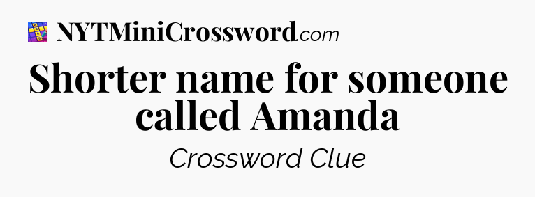 Shorter name for someone called Amanda Codycross