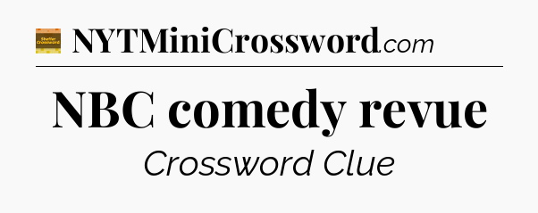 NBC comedy revue - Eugene Sheffer Crossword