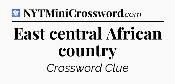 East central African country Puzzle Page Crossword Clue