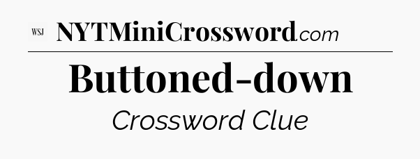 Buttoned-down - WSJ Crossword