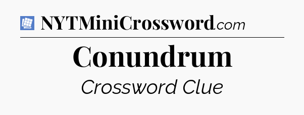 Conundrum Puzzle Page Crossword Clue