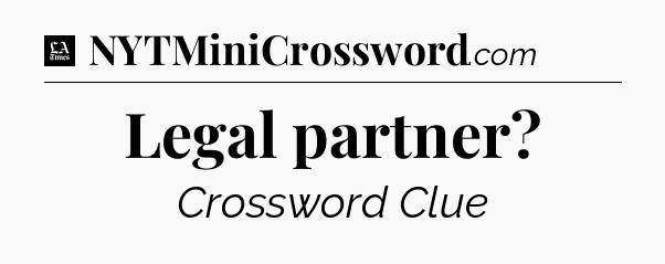 Legal partner - LA Times Crossword