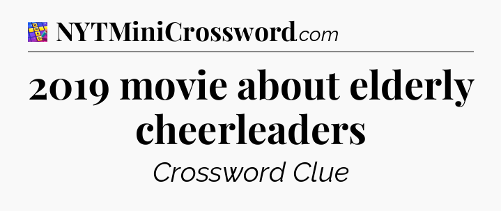 2019 movie about elderly cheerleaders Codycross