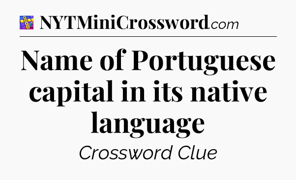 Name of Portuguese capital in its native language Codycross