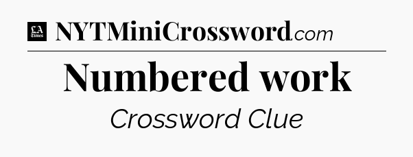 Numbered work - LA Times Crossword
