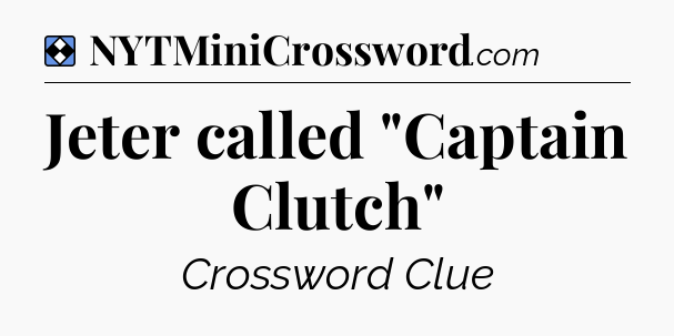 Solution: Jeter called 