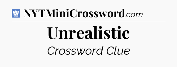 Unrealistic Puzzle Page Crossword Clue