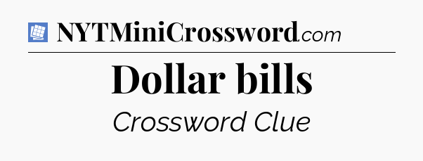 Dollar bills Puzzle Page Crossword Clue