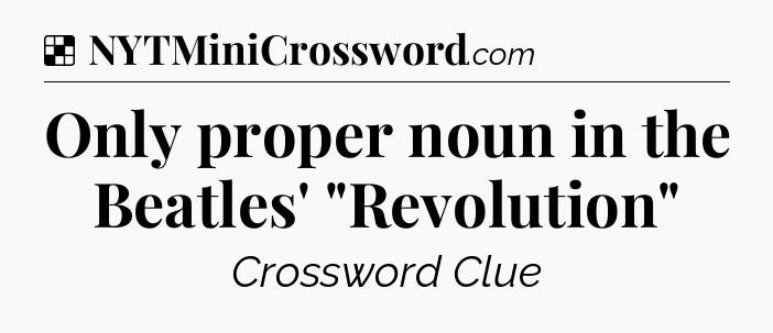 Solution: Only proper noun in the Beatles' 