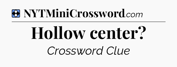 Solution: Hollow center - NYT Mini Crossword