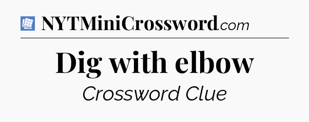 Dig with elbow Puzzle Page Crossword Clue