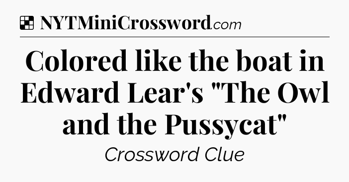 Solution: Colored like the boat in Edward Lear's 