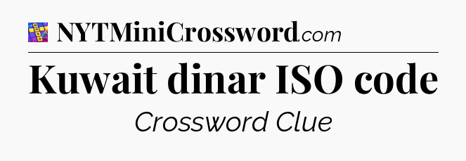Kuwait dinar ISO code Codycross
