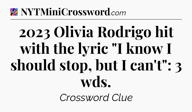 2023 Olivia Rodrigo hit with the lyric 