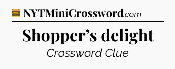Shopper’s delight - Eugene Sheffer Crossword