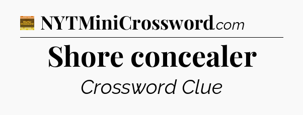 Shore concealer crossword clue Eugene Sheffer