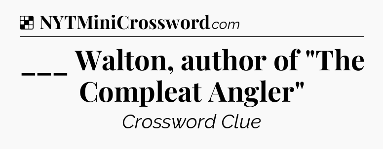 Solution: ___ Walton, author of 